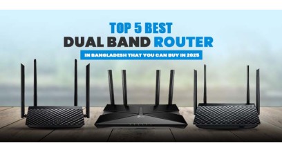 Top 5 Best Dual Band Router in Bangladesh 2025