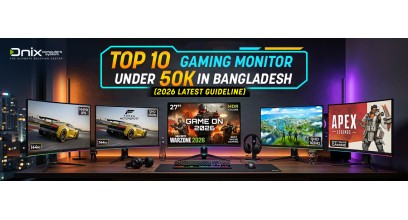 Top 10 Gaming Monitor Under 50K in Bangladesh (2026 latest Guideline)